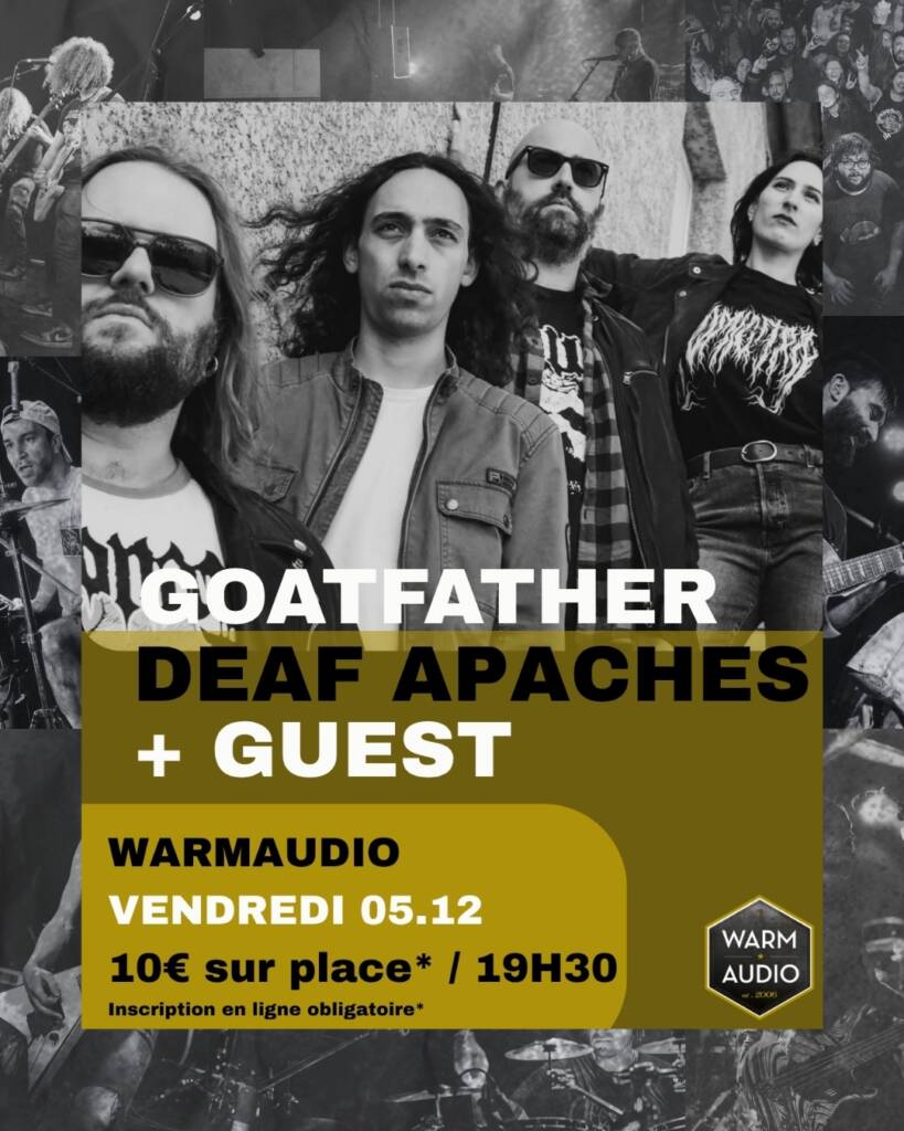 Goatfather + Deaf Apaches au Warmaudio !