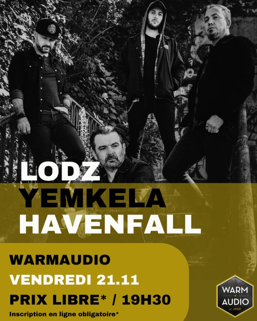 Vendredi 21 novembre Lodz - Yemkela - Havenfall au Warmaudio !